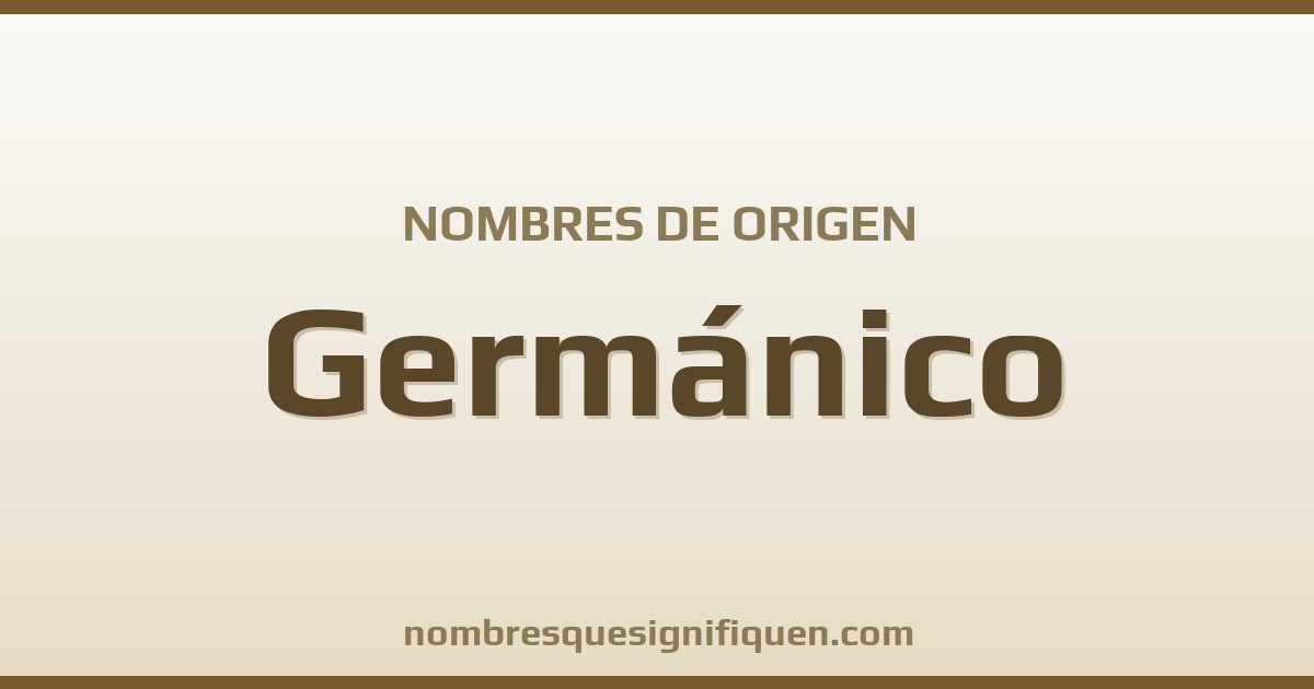 Nombres de origen Germánico