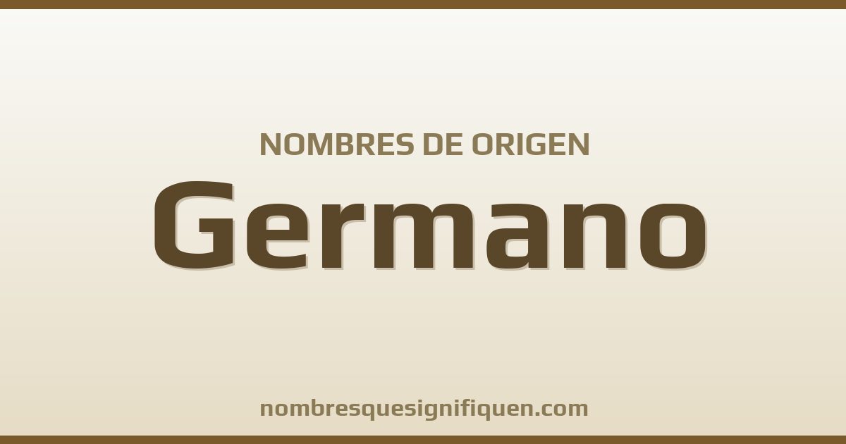Nombres de origen Germano