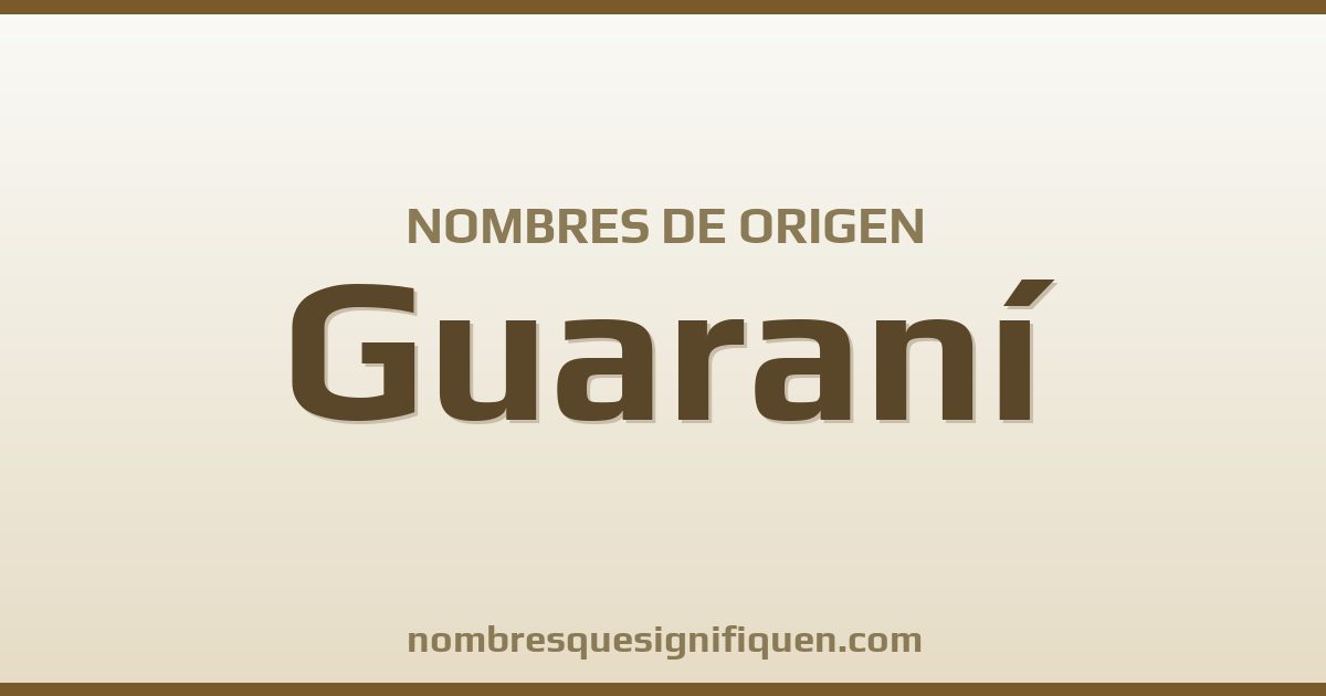 Nombres de origen Guaraní
