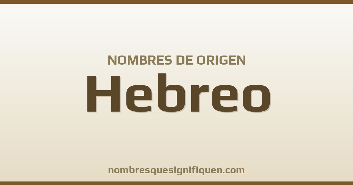Nombres de origen Hebreo