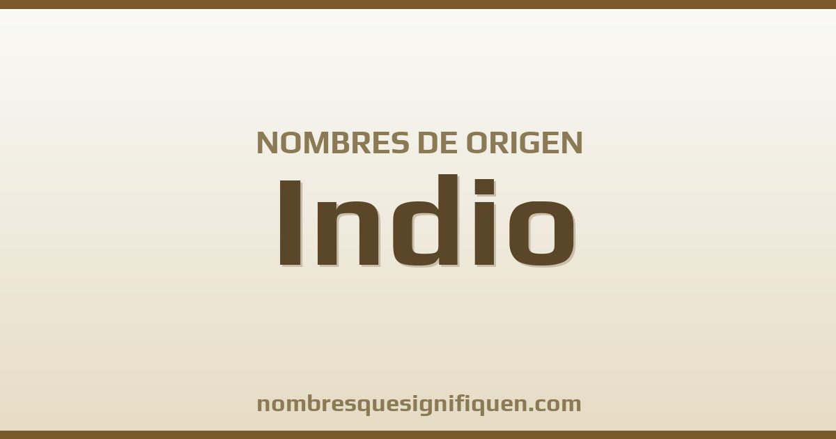 Nombres de origen Indio