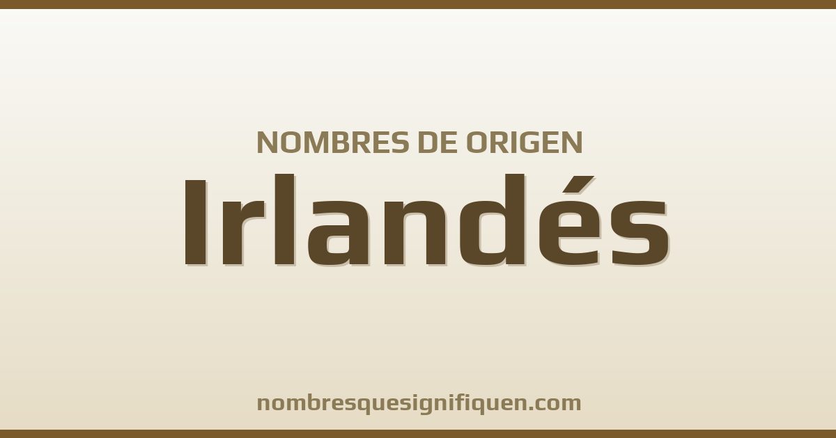 Nombres de origen Irlandés