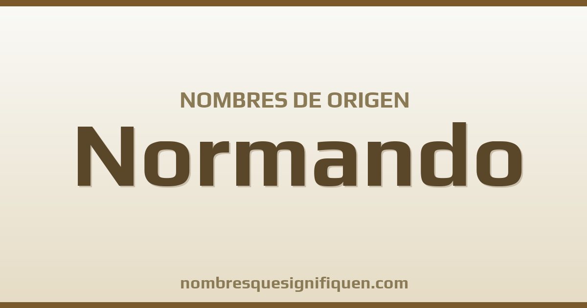 Nombres de origen Normando