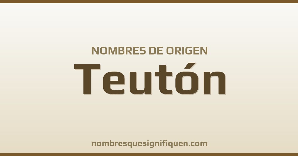 Nombres de origen Teutón