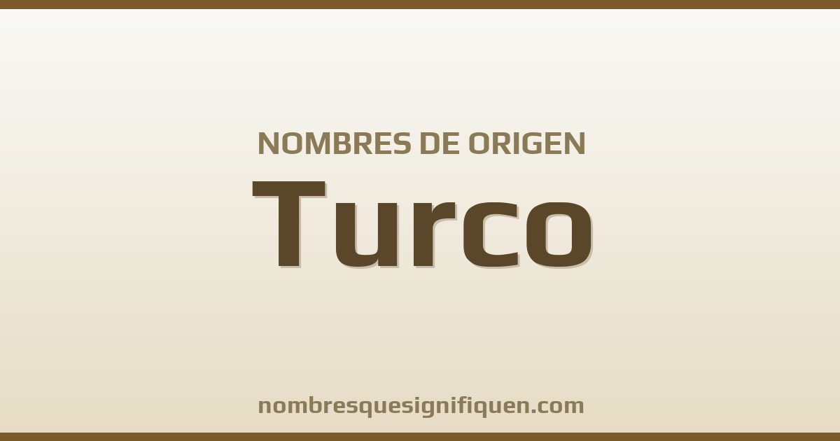 Nombres de origen Turco