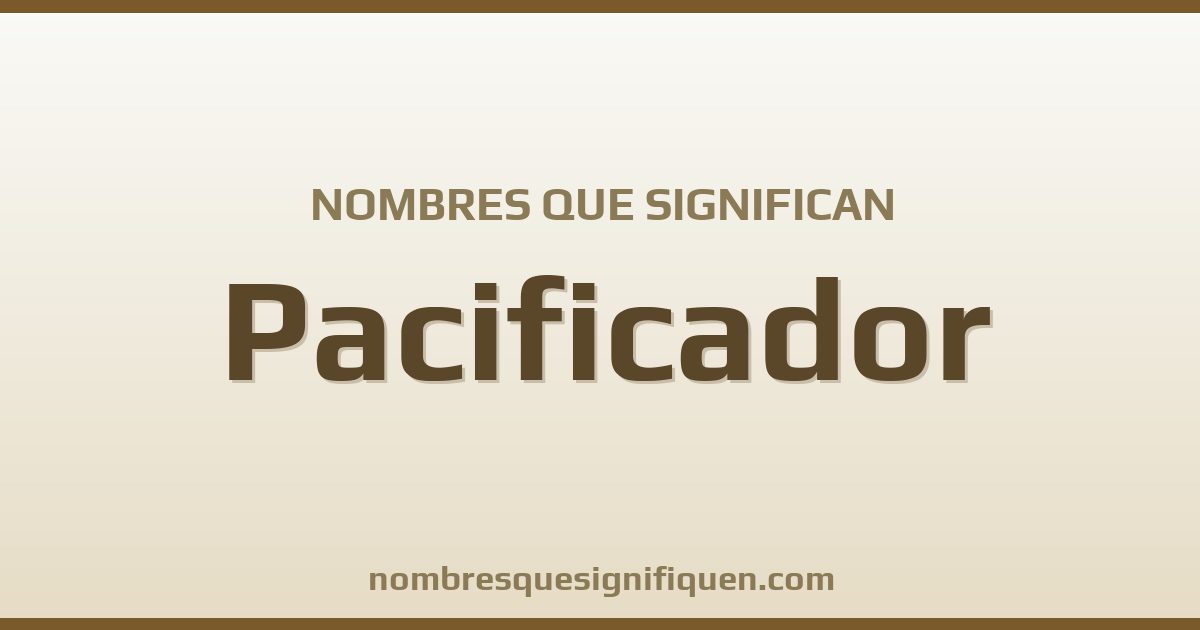 Nombres que significan pacificador