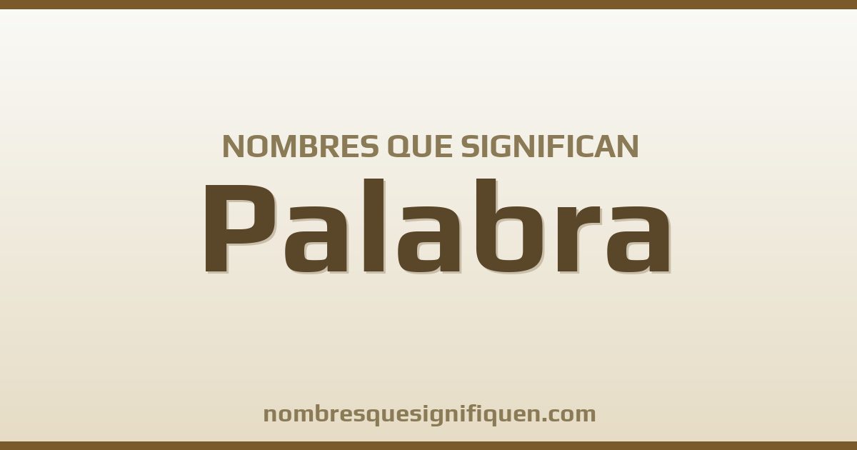 Nombres que significan palabra