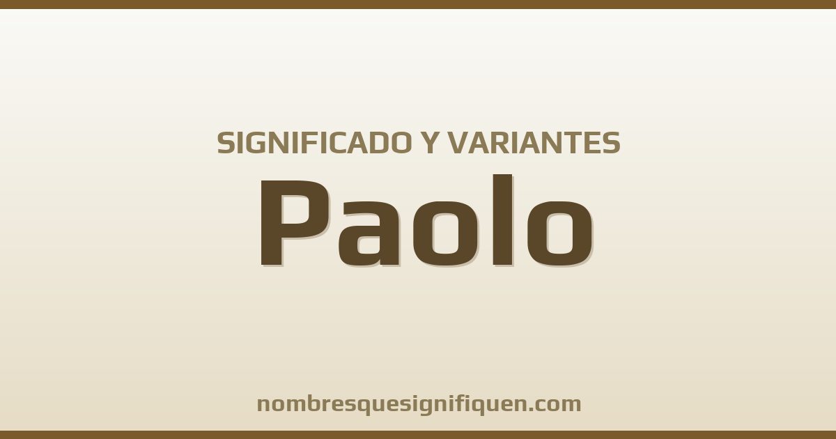 Significado del nombre Paolo y variantes