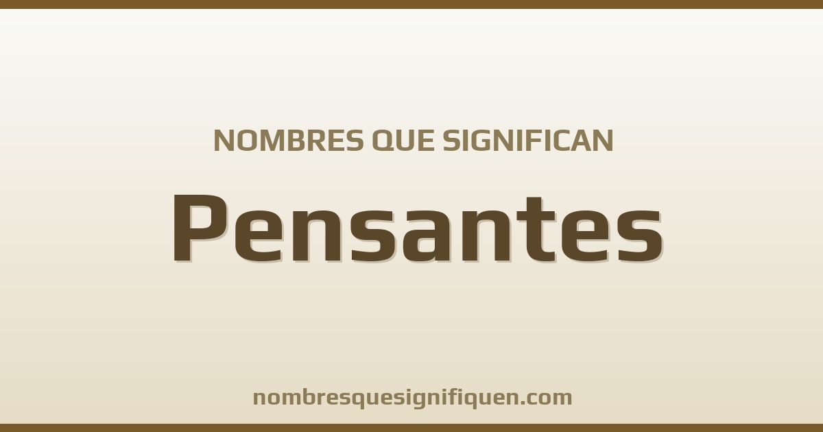 Nombres que significan pensantes