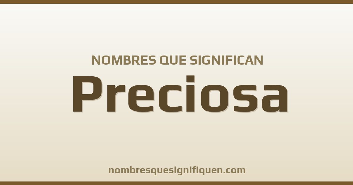 Nombres que significan preciosa