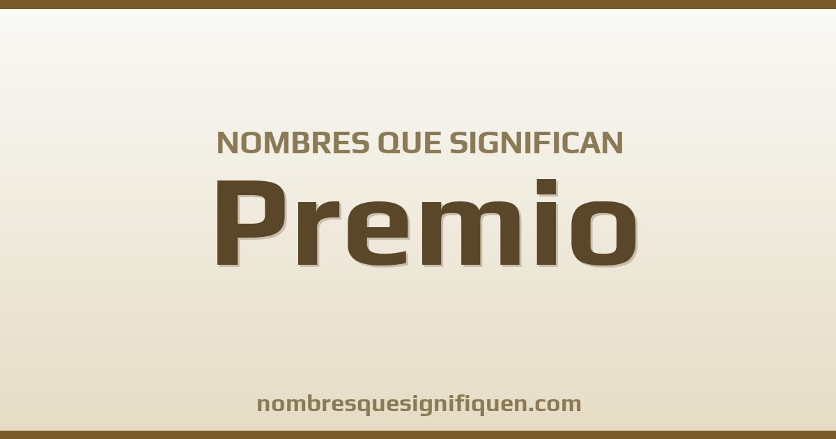 Nombres que significan premio