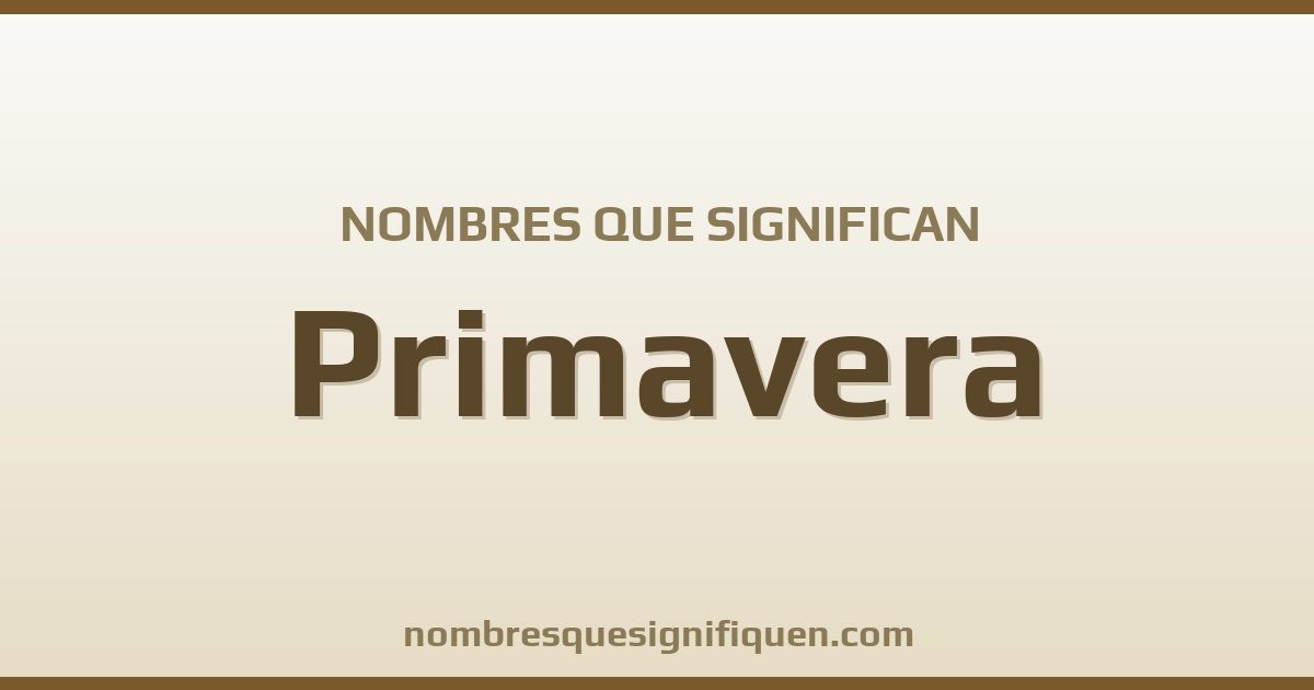Nombres que significan primavera