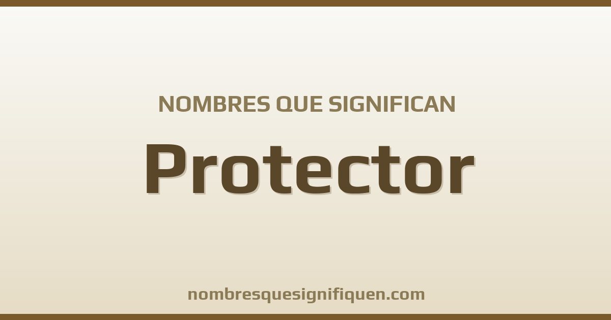 Nombres que significan protector