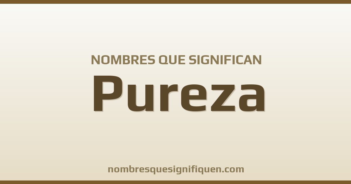Nombres que significan pureza
