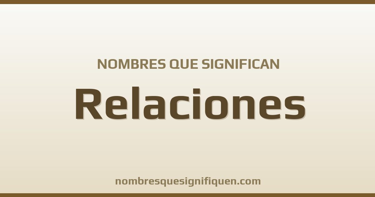 Nombres que significan relaciones