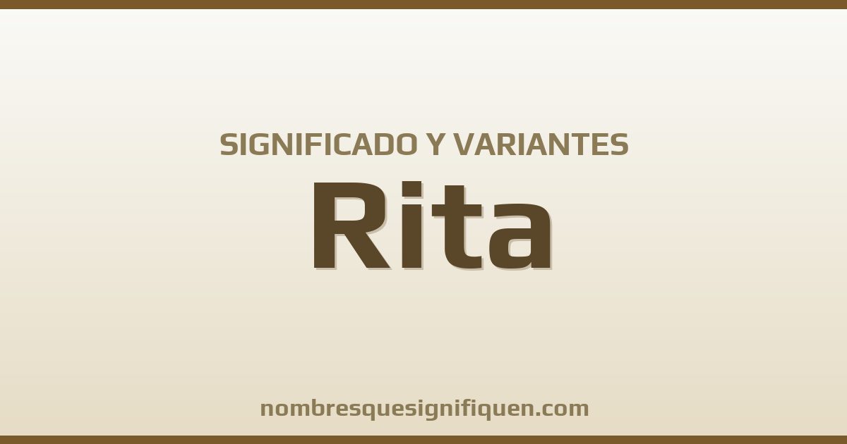 Significado del nombre Rita y variantes