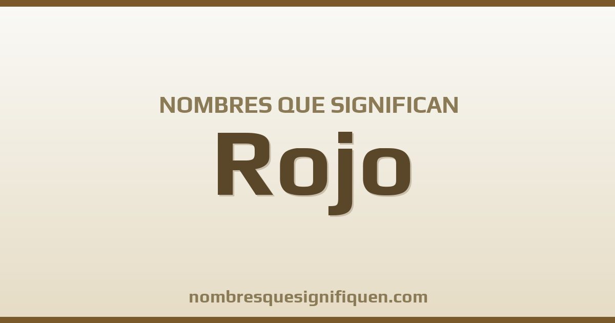 Nombres que significan rojo