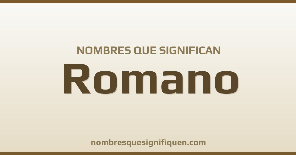 Nombres que significan romano