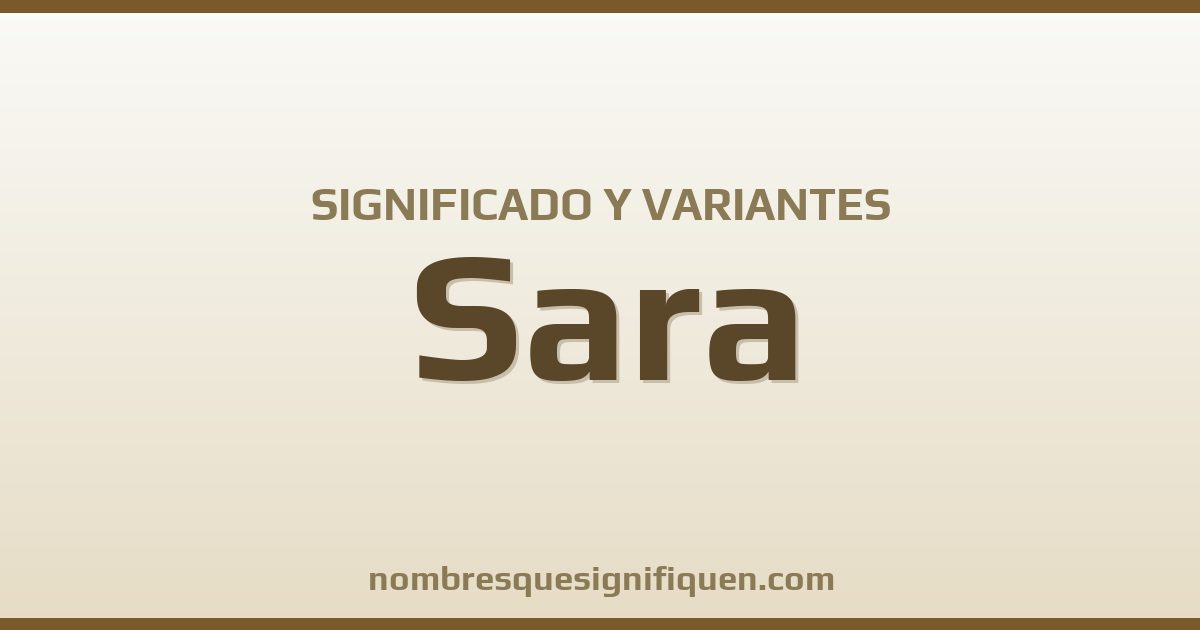 Significado del nombre Sara y variantes