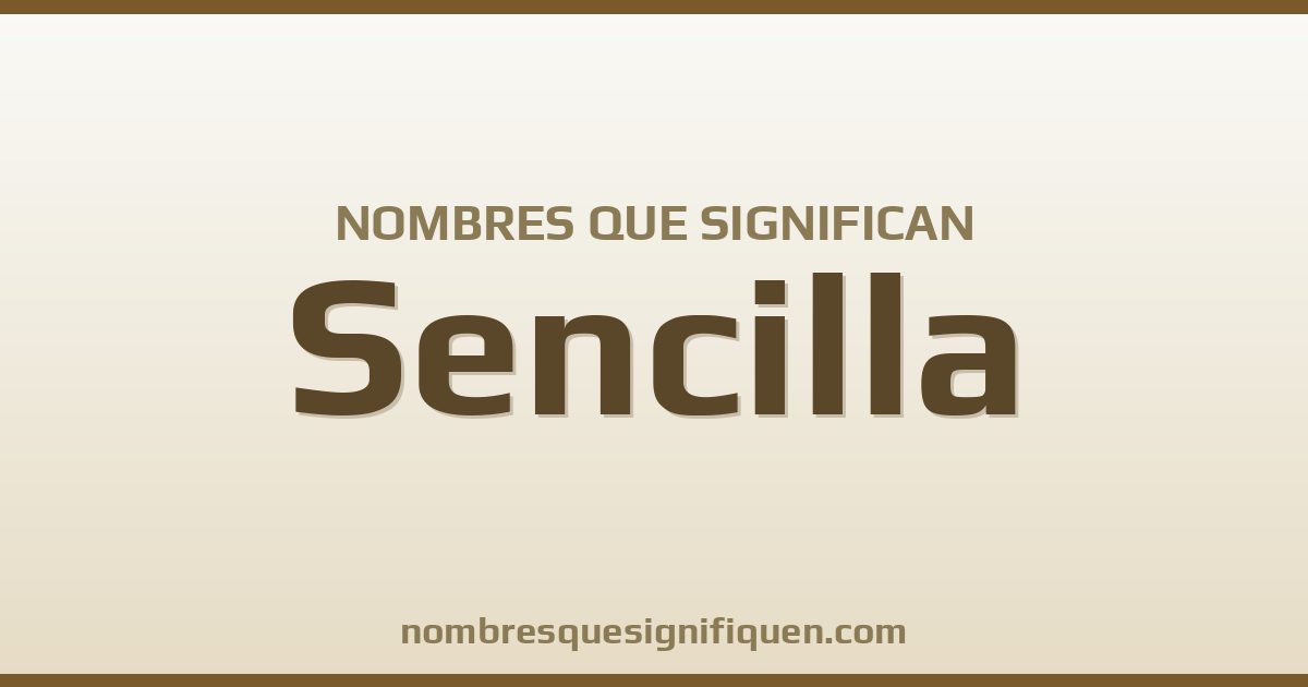 Nombres que significan sencilla