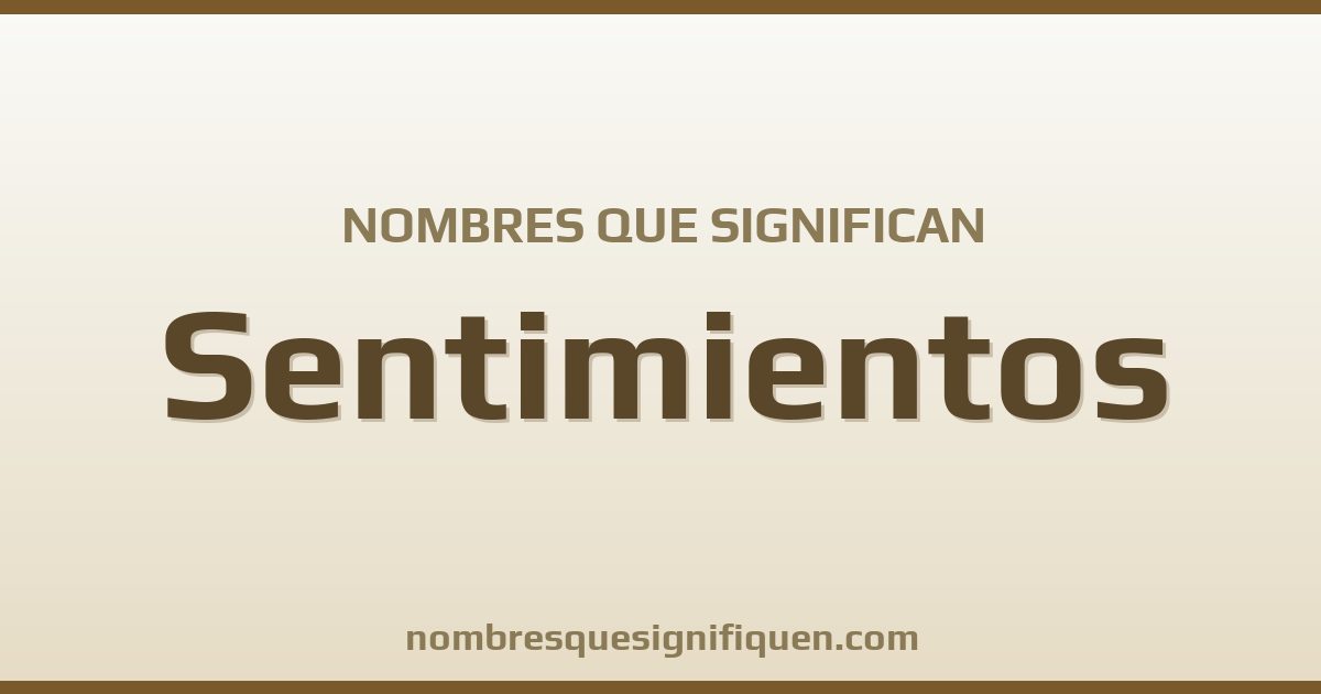 Nombres que significan sentimientos