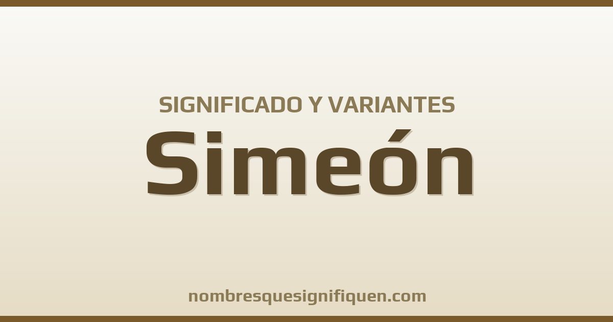 Significado del nombre Simeón y variantes