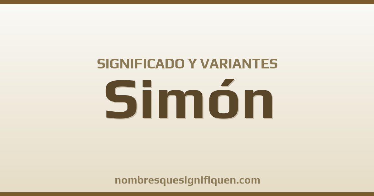 Significado del nombre Simón y variantes