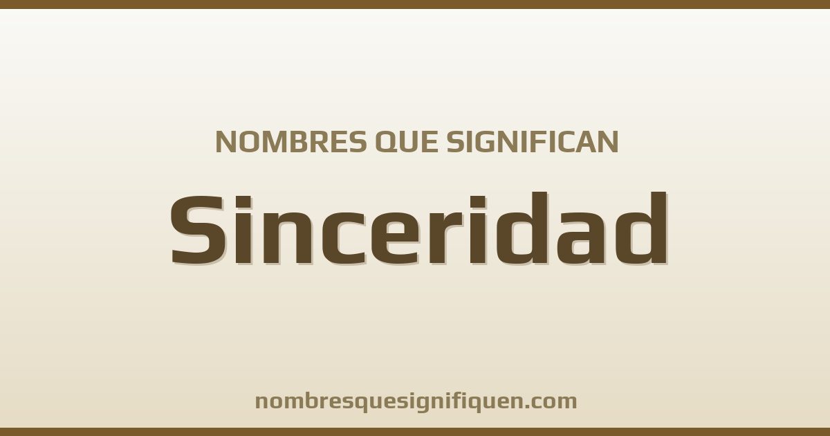 Nombres que significan sinceridad