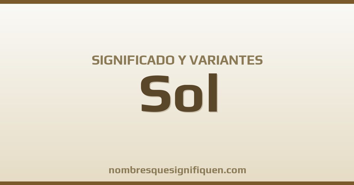 Significado del nombre Sol y variantes