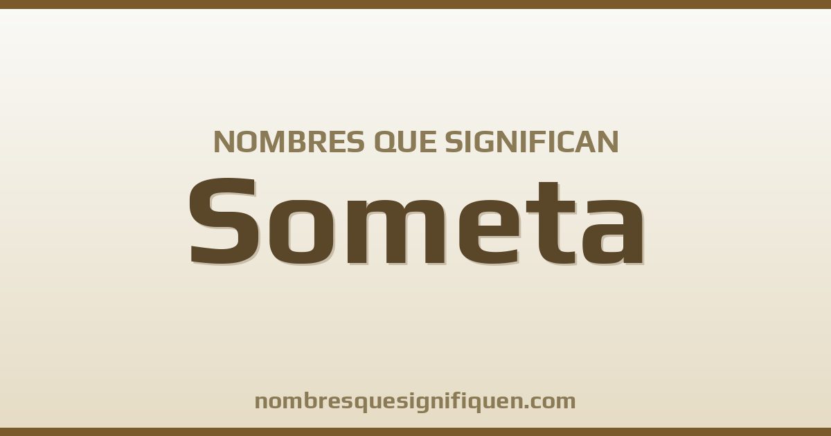 Nombres que significan someta