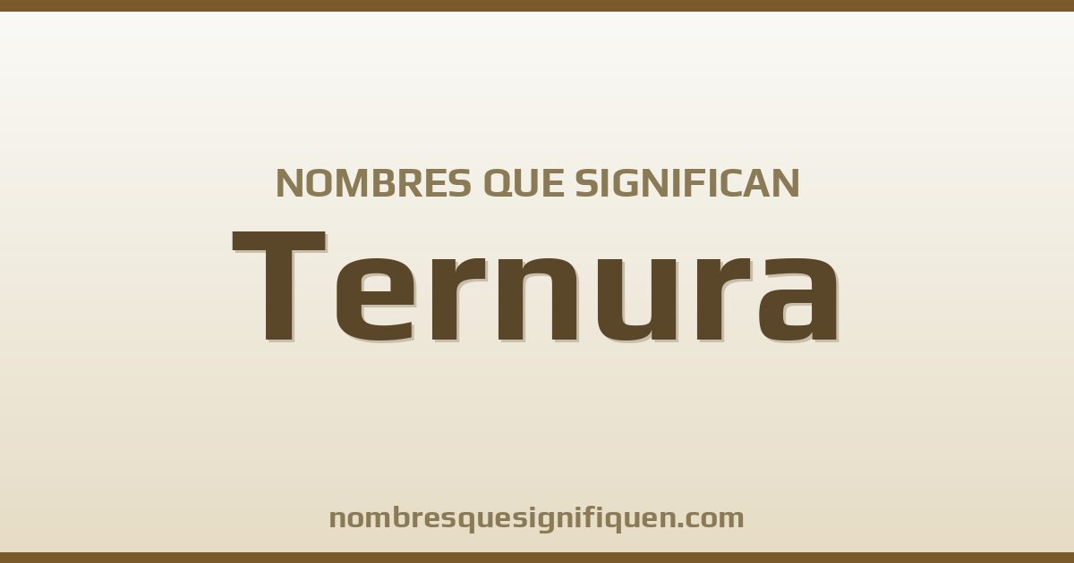 Nombres que significan ternura