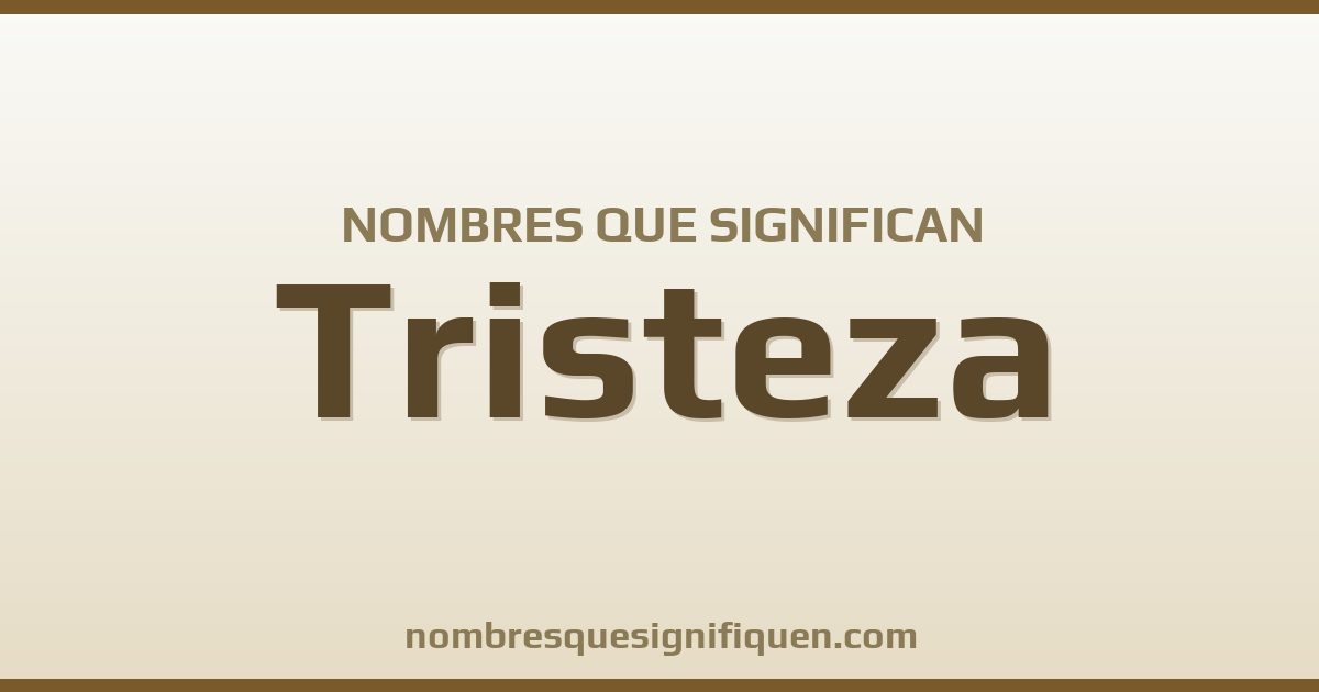 Nombres que significan tristeza