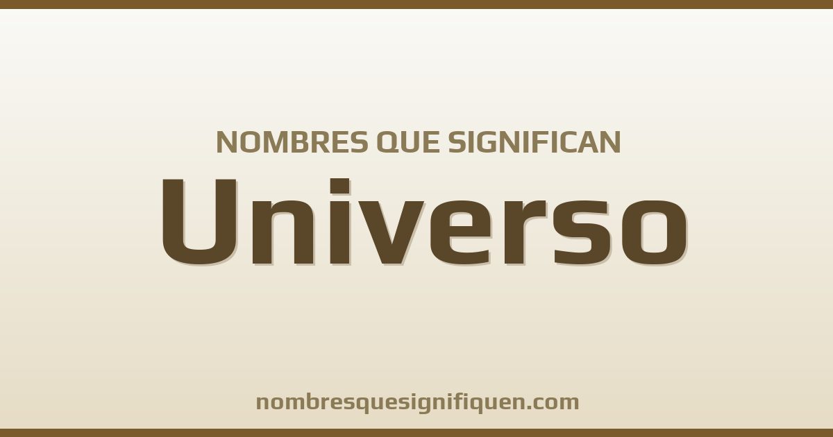 Nombres que significan universo