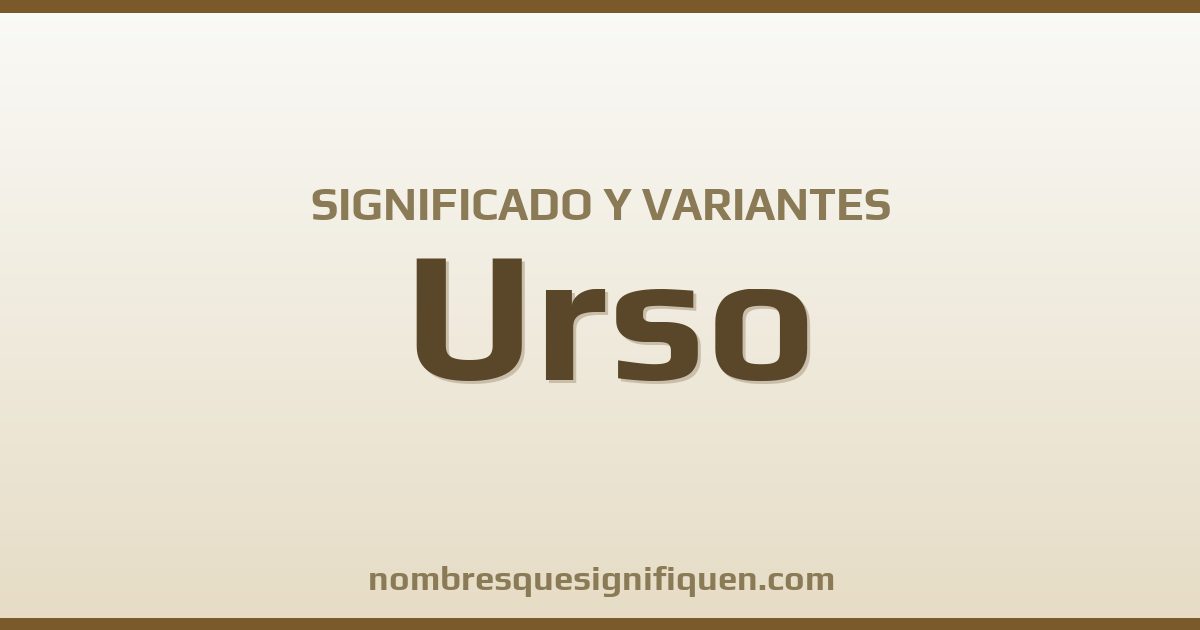 Significado del nombre Urso y variantes