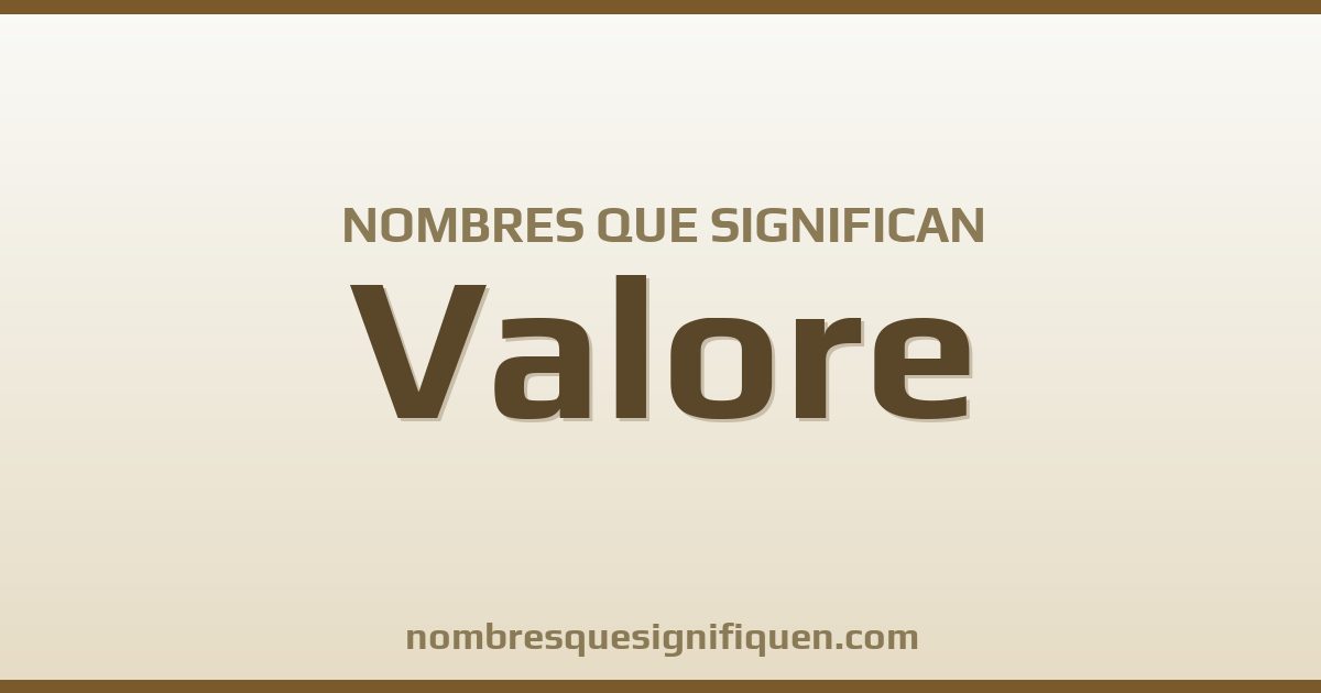 Nombres que significan valore