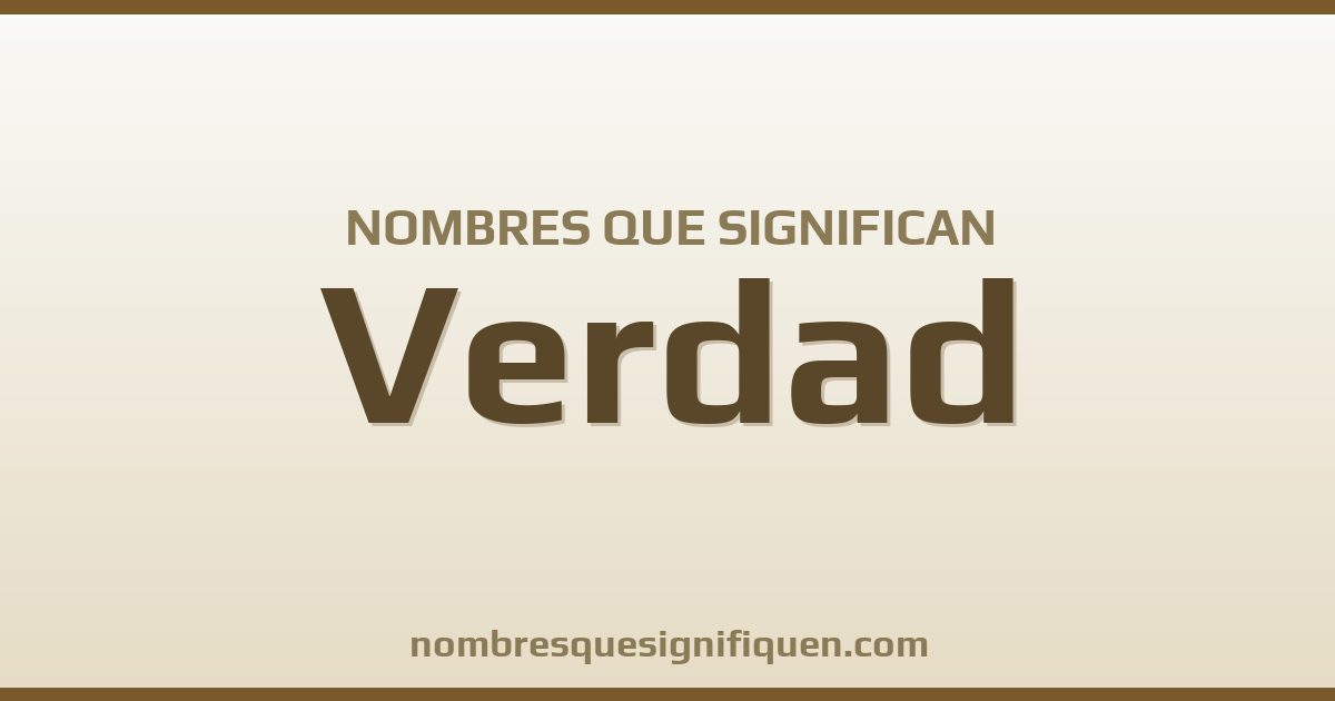 Nombres que significan verdad