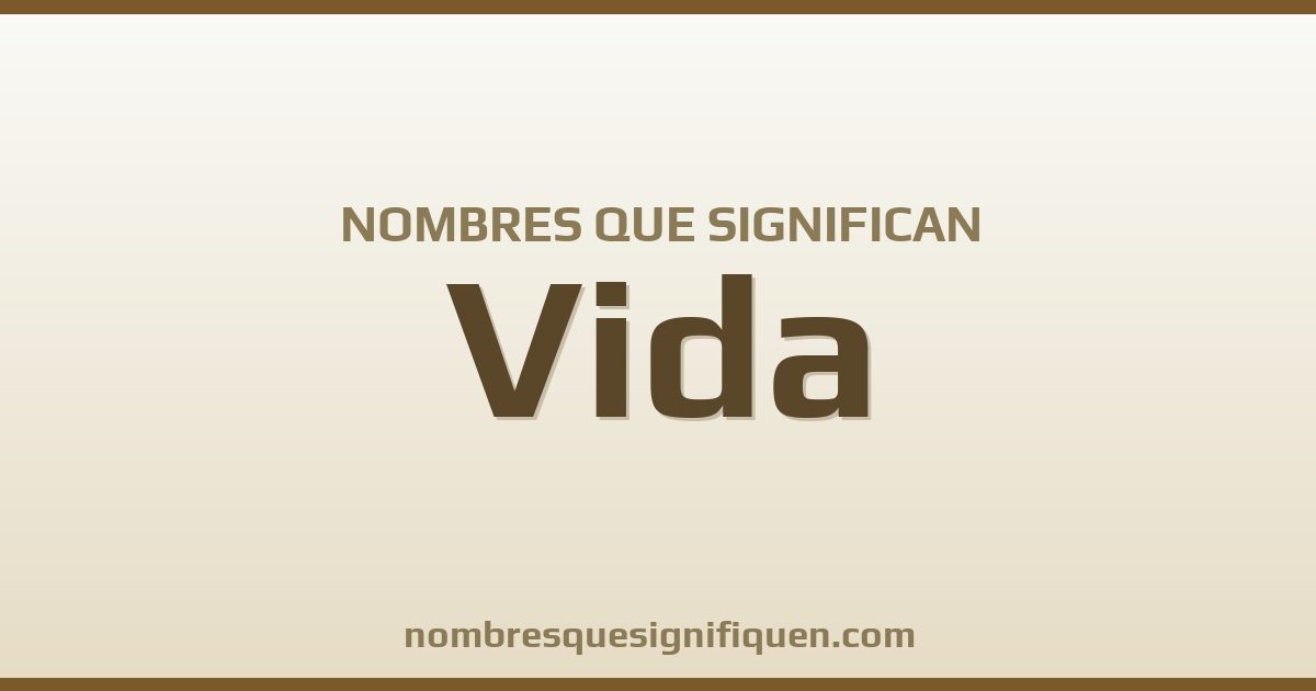 Nombres que significan vida