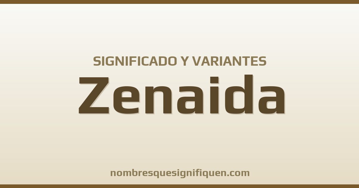 Significado del nombre Zenaida y variantes