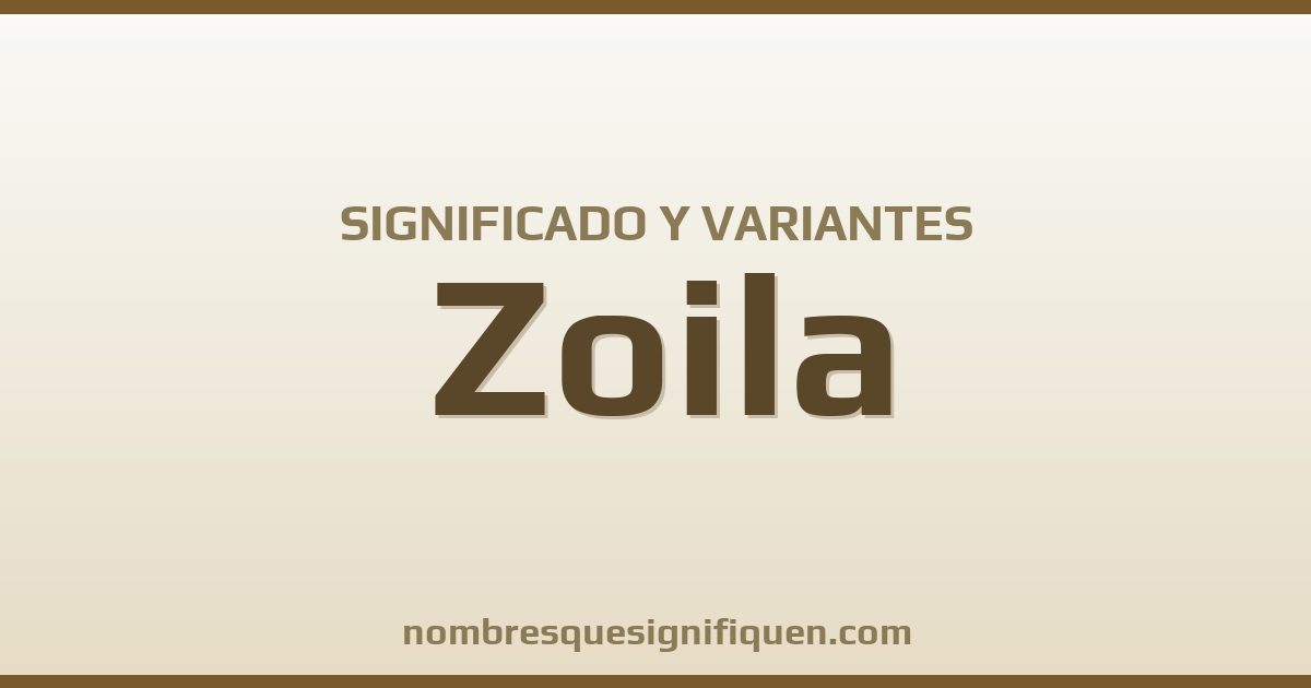 Significado del nombre Zoila y variantes